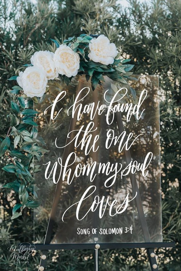 Modern affair: Acrylic wedding decor and ideas. Perspex wedding signage with "I have found the one whom my soul loves - Song of Solomon" quote, embellished with white flowers and greenery. // mysweetengagement.com