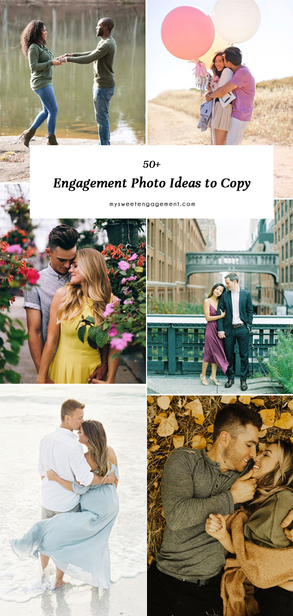 50+ engagement photo ideas to copy. My Sweet Engagement.